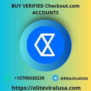 Buy Verified Checkout.com Accounts
