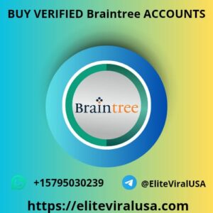 Buy Verified Braintree Accounts