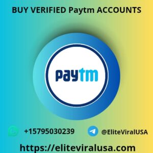 buy Verified Paytm Accounts
