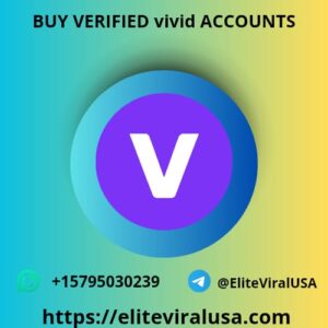Buy Verified Vivid Accounts